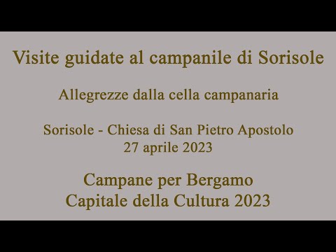 Video visite guidate al campanile della Chiesa Prepositurale di Sorisole.