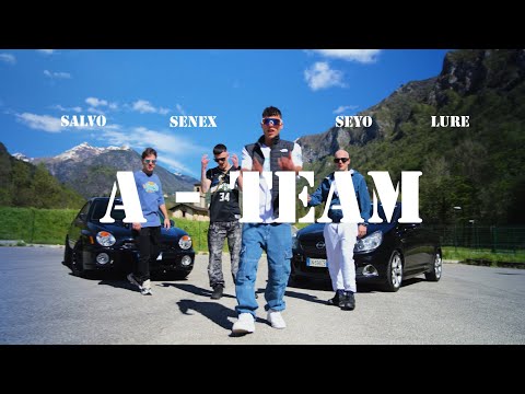 Salvo, Seyo • A-Team (Feat. Senex & Lure) (Official Video)