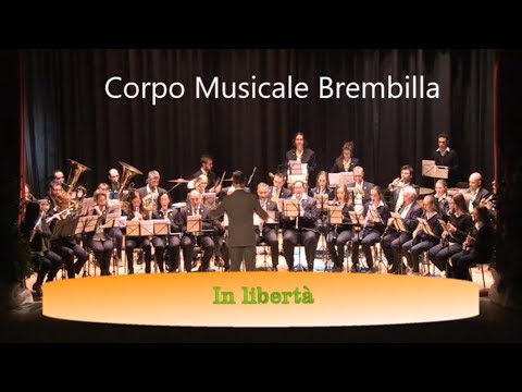 In Libertà (Corpo Musicale Brembilla)